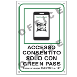 Cartello alluminio 20X30cm ''ACCESSO CONSENTITO SOLO CON IL GREEN PASS''